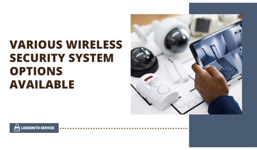 A Guide to the Various Wireless Security System Options Available